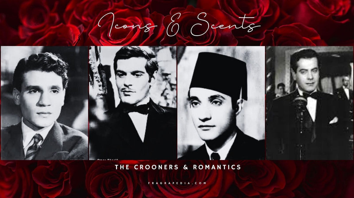 Icons & Scents Males of the Middle East ...The Crooners & Romantics ...